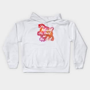 She Believed She Could So She Did by Jess Buhman Kids Hoodie